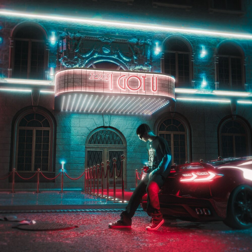 I GOT U by Toxi$ - imusic.am