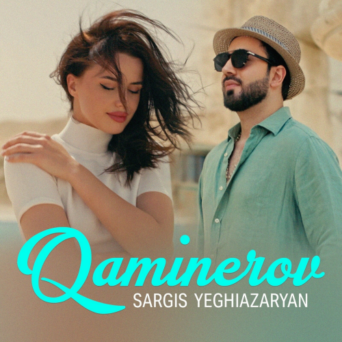 Qaminerov by Sargis Yeghiazaryan - imusic.am