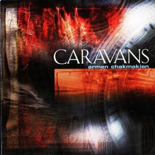 Caravans by Armen Chakmakian - imusic.am