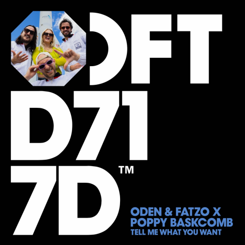 Tell Me What You Want by Oden & Fatzo, Poppy Baskcomb - imusic.am