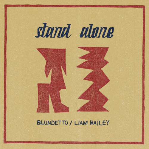 Stand Alone by Blundetto, Liam Bailey - imusic.am