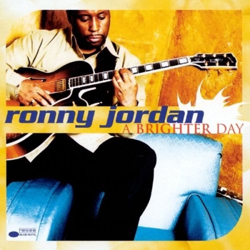 A Brighter Day by Ronny Jordan - imusic.am