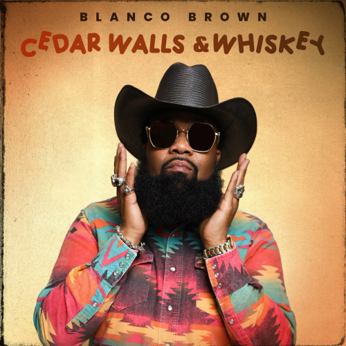 Cedar Walls & Whiskey by BLANCO BROWN - imusic.am