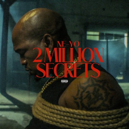 2 Million Secrets by Ne-Yo - imusic.am