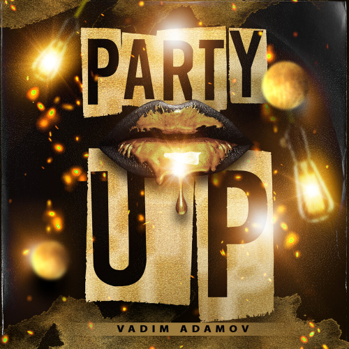 Party Up by Vadim Adamov - imusic.am