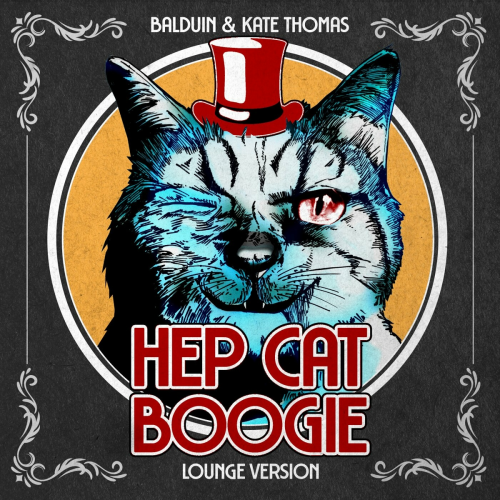 Hep Cat Boogie (Lounge Version) by Balduin, Kate Thomas - imusic.am