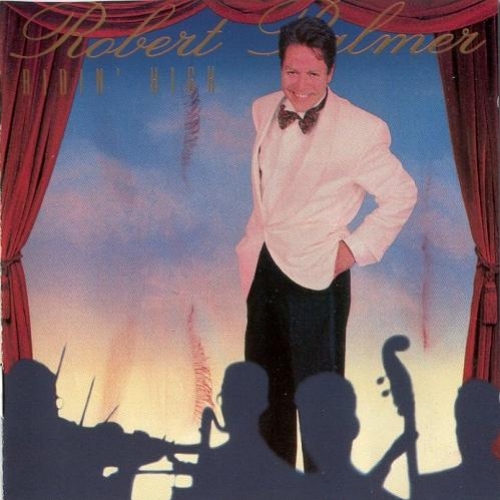 Ridin' High by Robert Palmer - imusic.am