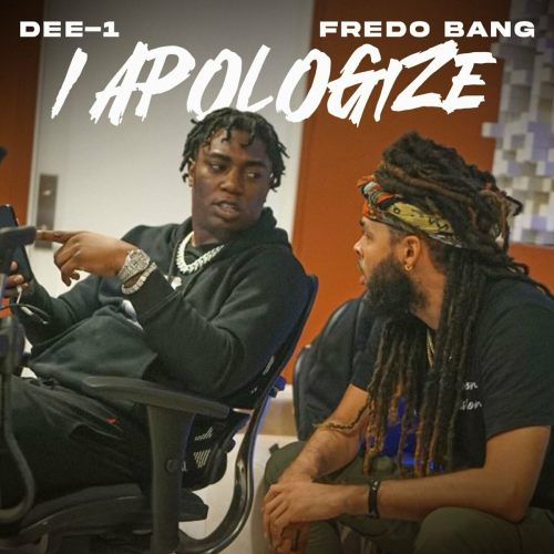 I Apologize by Dee-1, Fredo Bang - imusic.am