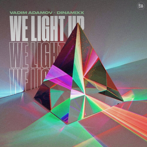 We Light Up by Vadim Adamov, Dinamixx - imusic.am
