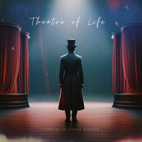 Theatre of Life (feat. Iolanda Boban) by LVDS, Iolanda Boban - imusic.am