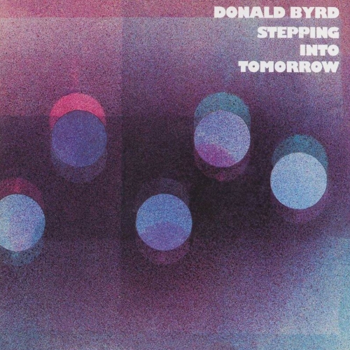Stepping Into Tomorrow by Donald Byrd - imusic.am