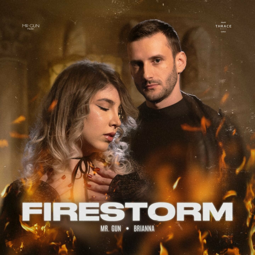 Firestorm by Mr. Gun, Brianna - imusic.am