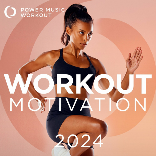 Workout Motivation 2024 by Power Music Workout - imusic.am