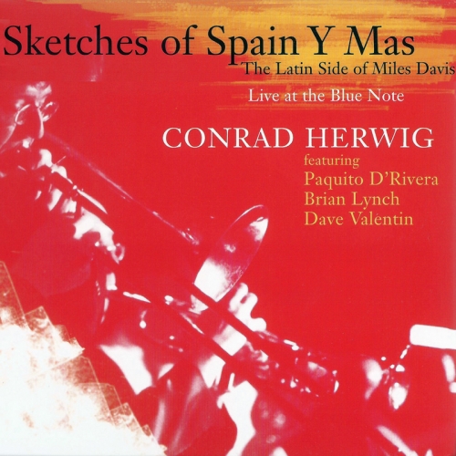 Sketches Of Spain Y Mas: The Latin Side Of Miles Davis by Conrad Herwig - imusic.am