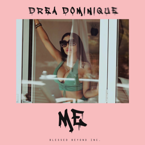 Me by Drea Dominique - imusic.am