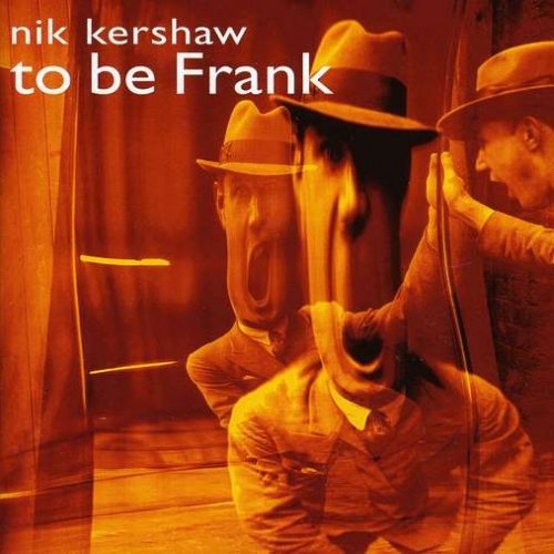 To Be Frank by Nik Kershaw - imusic.am
