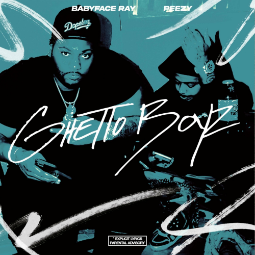 Ghetto Boyz by Babyface Ray, Peezy - imusic.am