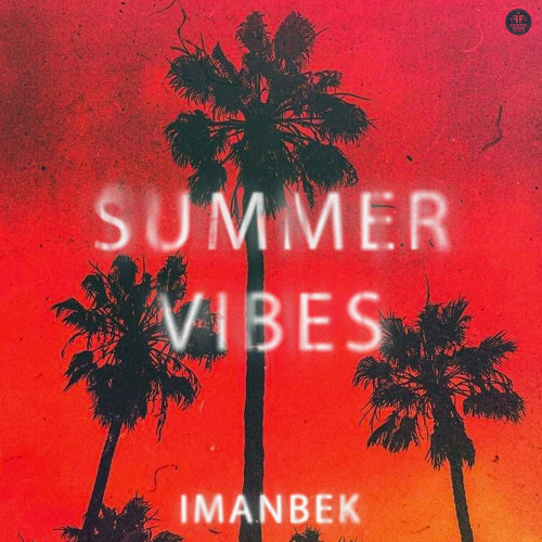 Summer Vibes by Imanbek - imusic.am