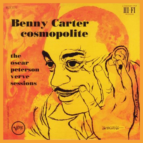 Cosmopolite: The Oscar Peterson Verve Sessions by Benny Carter, Oscar Peterson - imusic.am