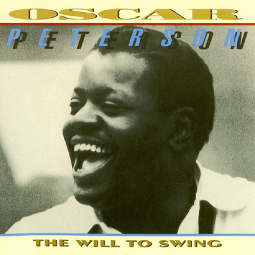The Will To Swing (Disc 2) by Oscar Peterson - imusic.am