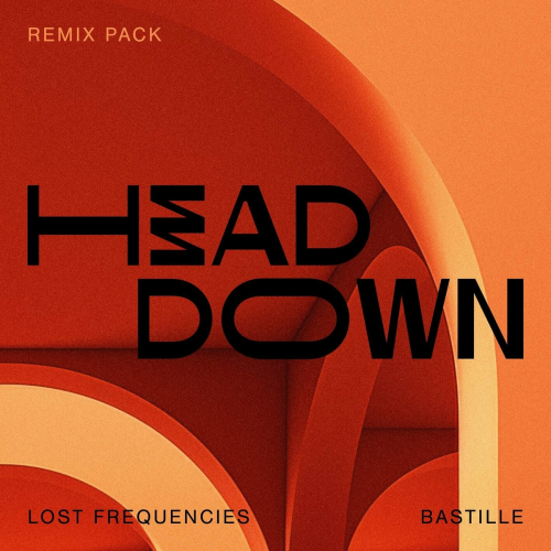 Head Down (Remix Pack) by Lost Frequencies, Bastille - imusic.am
