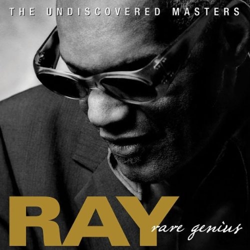 Rare Genius: The Undiscovered Masters by Ray Charles - imusic.am