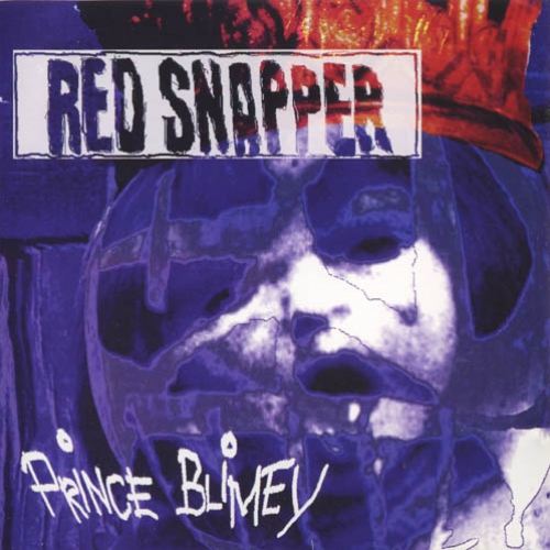Prince Blimey by Red Snapper - imusic.am