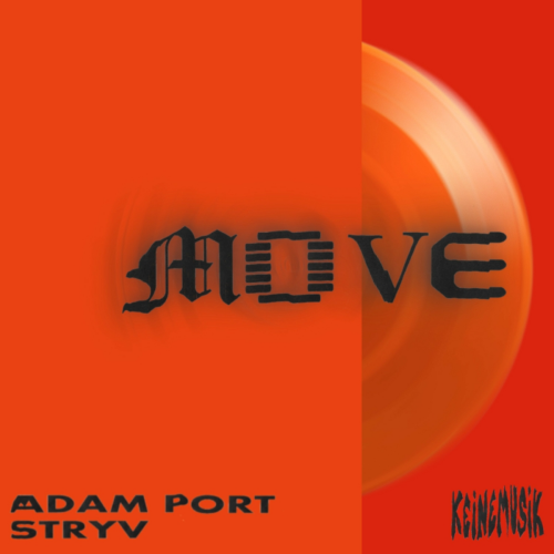 Move by Adam Port, STRYV, Keinemusik, Orso, Malachiii - imusic.am