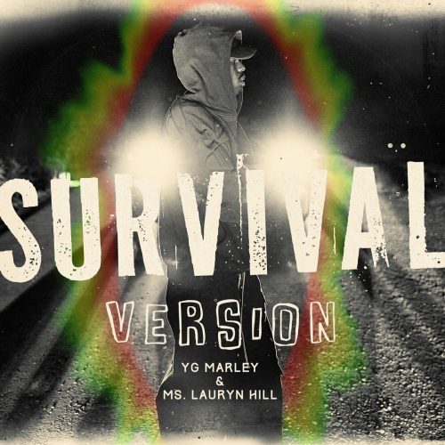 Survival (Version) by YG Marley, LAURYN HILL - imusic.am