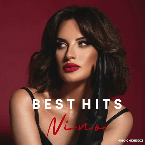 Best Hits by Nino Chkheidze - imusic.am