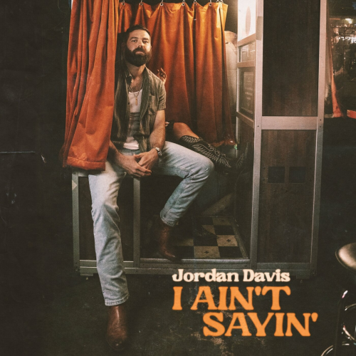 I Ain't Sayin' by Jordan Davis - imusic.am