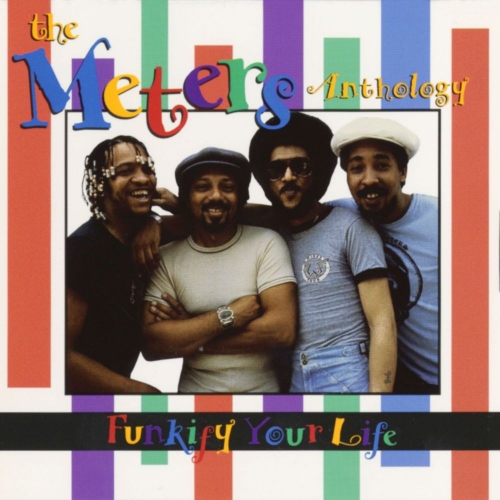 Funkify Your Life: The Meters Anthology by The Meters - imusic.am