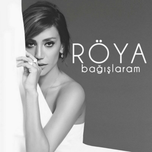 Bağışlaram by Roya - imusic.am