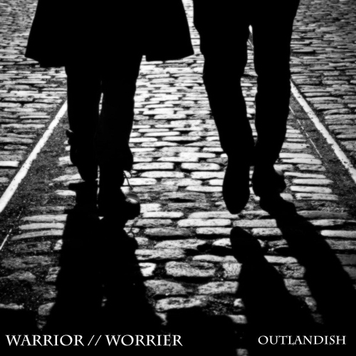 Warrior // Worrier by Outlandish - imusic.am