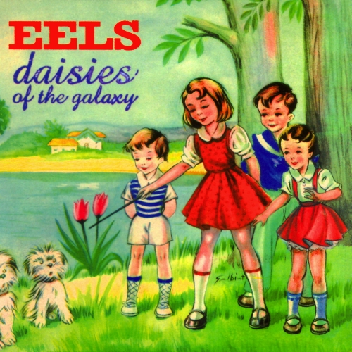 Daisies Of The Galaxy by Eels - imusic.am