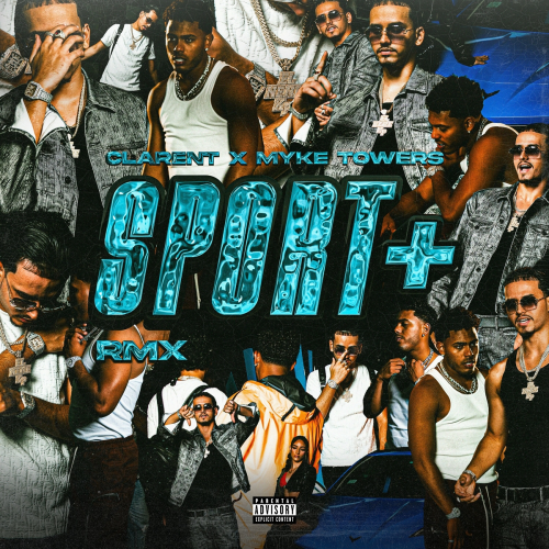 Sports+ RMX by Clarent, Myke Towers - imusic.am