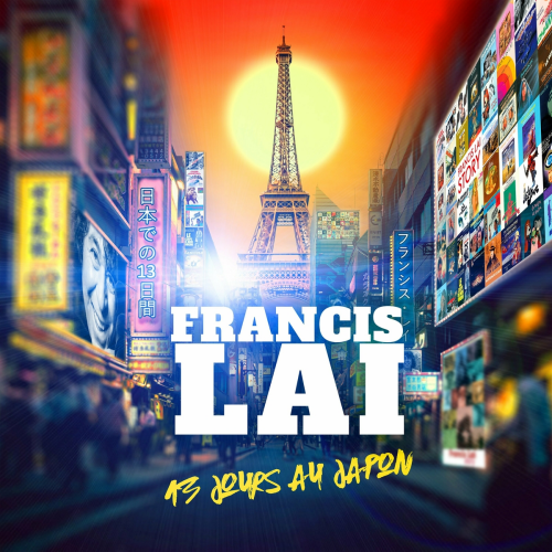 13 jours au Japon by Francis Lai, Francis Lai Orchestra - imusic.am