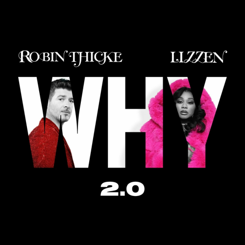 Why 2.0 by Robin Thicke, Lizzen - imusic.am