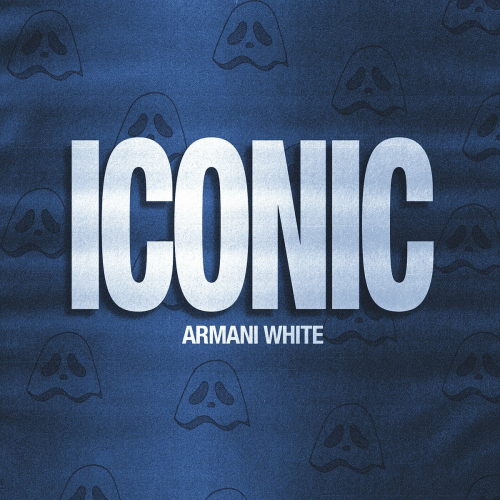 ICONIC. by Armani White - imusic.am