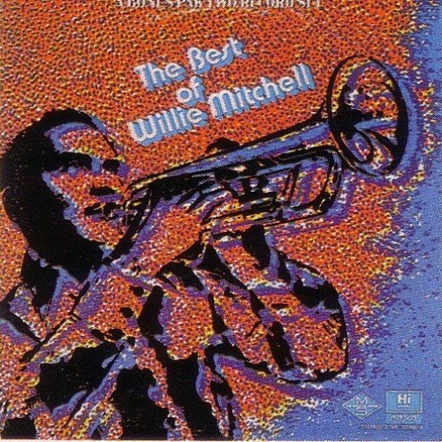 The Best Of Willie Mitchell by Willie Mitchell - imusic.am
