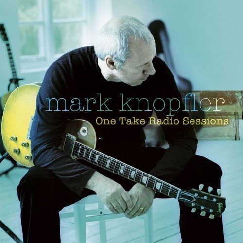One Take Radio Sessions by Mark Knopfler - imusic.am