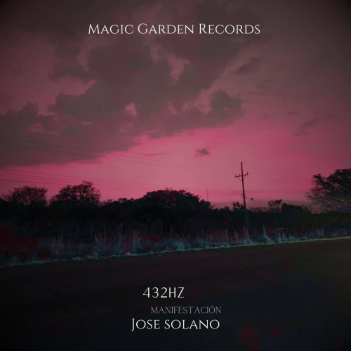 432Hz Manifestación by Jose Solano - imusic.am
