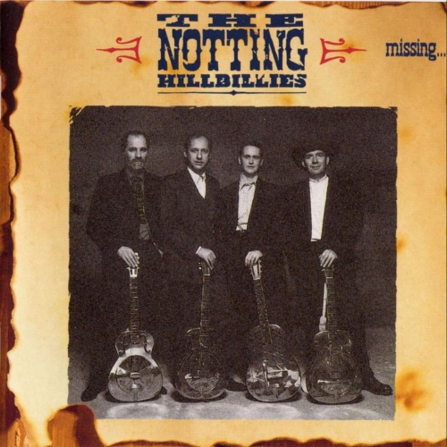 Missing... Presumed Having A Good Time by The Notting Hillbillies - imusic.am