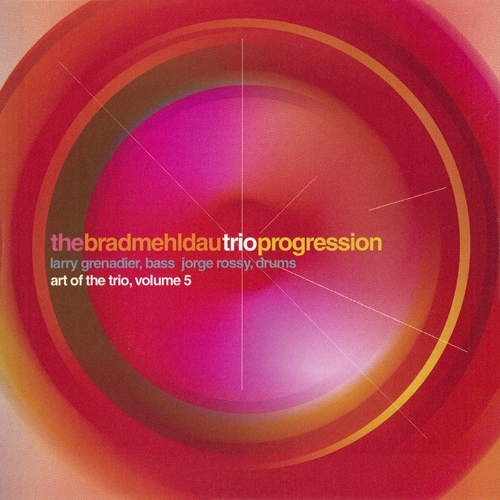 The Art Of The Trio, Vol. 5 - Progression by Brad Mehldau - imusic.am