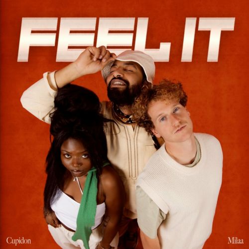 Feel It by Cupidon, Milaa - imusic.am