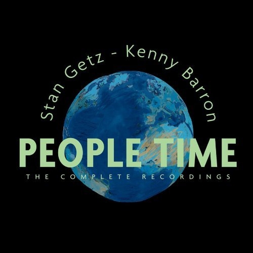 People Time - The Complete Recordings - Cd 3 by Stan Getz, Kenny Barron - imusic.am