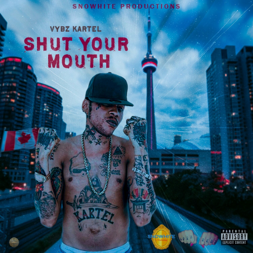 Shut Your Mouth by Vybz Kartel - imusic.am