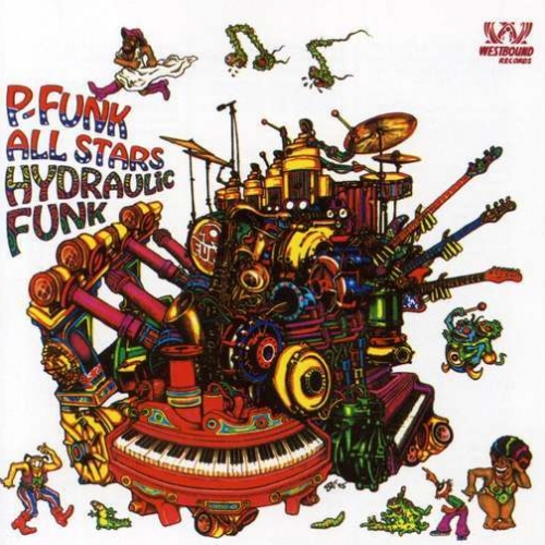 Hydraulic Funk by George Clinton, The P-Funk Allstars - imusic.am