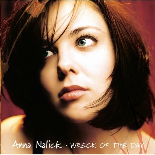Wreck Of The Day by Anna Nalick - imusic.am