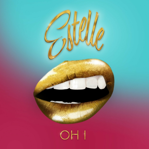 Oh I by Estelle - imusic.am